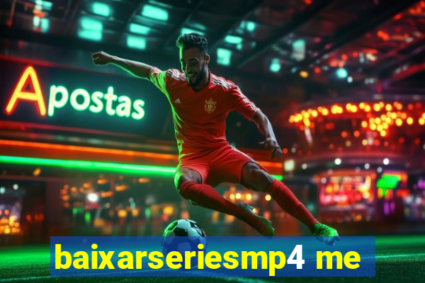 baixarseriesmp4 me